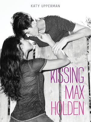 cover image of Kissing Max Holden